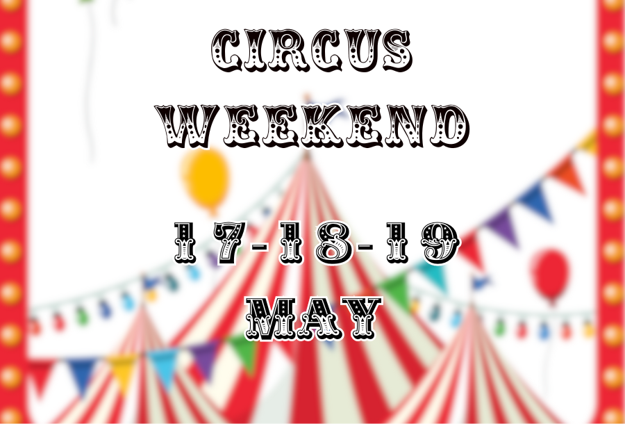 Circus Weekend 17.05 - 19.05